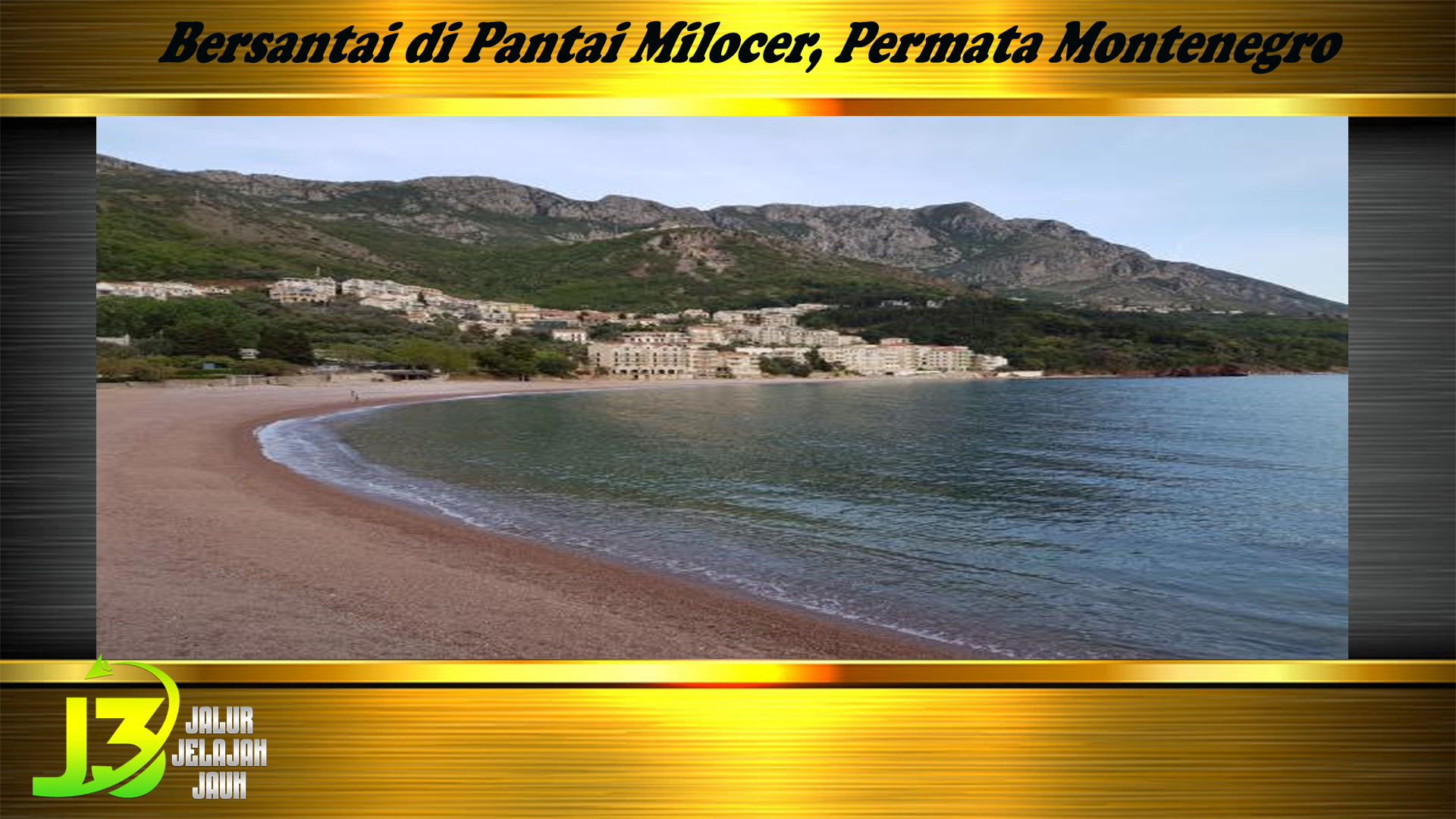 Bersantai di Pantai Milocer, Permata Montenegro